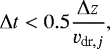 \begin{equation*} \Delta t < 0.5 \frac{\Delta z}{{v}_{\textrm{dr},j}}, \end{equation*}