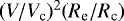 $(V/V_{\textrm{c}})^2(R_{\textrm{e}}/R_{\textrm{c}})$