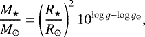 \begin{equation*} \frac{M_{\star}}{M_{\odot}} = \left(\frac{R_{\star}}{R_{\odot}}\right)^{2} 10^{\log g - \log g_{\odot}},\vspace*{-4pt} \end{equation*}