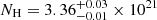 $ N_{\mathrm{H}} = 3.36_{-0.01}^{+0.03} \times 10^{21} $