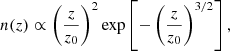 $$ \begin{aligned} n(z) \propto \left( \frac{z}{z_0} \right)^2 \exp {\left[ - \left( \frac{z}{z_0} \right)^{3/2} \right],} \end{aligned} $$