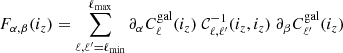 $$ \begin{aligned} F_{\alpha ,\beta }(i_z) = \sum _{\ell ,\ell ^{\prime} =\ell _{\rm min}}^{\ell _{\rm max}} \partial _\alpha C_\ell ^\mathrm{gal}(i_z) \ \mathcal{C} ^{-1}_{\ell ,\ell ^{\prime} }(i_z,i_z) \ \partial _\beta C_{\ell ^{\prime} }^\mathrm{gal}(i_z) \end{aligned} $$