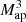 $ M_\mathrm{ap}^3 $