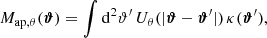 $$ \begin{aligned} {M}_{\rm ap, \theta }(\boldsymbol{\vartheta }) = \int \mathrm{d}^{2}{\vartheta ^{\prime }} \,U_\theta (|\boldsymbol{\vartheta }-\boldsymbol{\vartheta }^{\prime }|)\, \kappa (\boldsymbol{\vartheta }^{\prime }), \end{aligned} $$