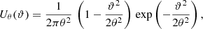 $$ \begin{aligned} U_\theta (\vartheta ) = \frac{1}{2\pi \theta ^2} \, \left(1 - \frac{\vartheta ^2}{2 \theta ^2} \right) \, \exp \left( -\frac{\vartheta ^2}{2 \theta ^2} \right), \end{aligned} $$