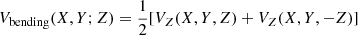 $$ \begin{aligned} V_{\rm bending}(X,Y;Z)=\frac{1}{2}[V_Z(X,Y,Z)+V_Z(X,Y,-Z)] \end{aligned} $$