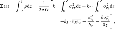 $$ \begin{aligned} \Sigma (z)=\int _{-z}^{z} \rho \mathrm{d} z=\frac{1}{2\pi G}\left[k_1\cdot \int _{0}^{Z} \sigma _{{ v}_R}^2 \mathrm{d} z+ k_2\cdot \int _{0}^{Z} \sigma _{{ v}_{\phi }}^2 \mathrm{d} z \right. \nonumber \\ \left. + k_3\cdot \overline{{ v}_R{ v}_z}+\frac{\sigma _{{ v}_z}^2}{h_z}-\frac{\partial \sigma _{{ v}_z}^2}{\partial z}\right], \end{aligned} $$