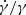$ \dot{\gamma }/\gamma $