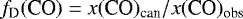 $f_{\textrm{D}}(\textrm{CO})=x(\textrm{CO})_{\textrm{can}}/x(\textrm{CO})_{\textrm{obs}}$