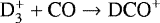 ${\textrm{D}_3^&#x002B;}&#x002B;\textrm{CO}\rightarrow {\textrm{DCO}^&#x002B;}$