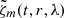 $ \tilde{\zeta}_m(t,r,\lambda) $