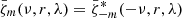 $ \bar{\zeta}_m(\nu,r,\lambda) = \bar{\zeta}_{-m}^*(-\nu,r,\lambda) $