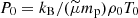 $ P_{0}= k_{\mathrm{B}}/(\widetilde{\mu}m_{\mathrm{p}})\rho_{0}T_{0} $