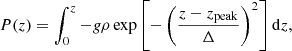 $$ \begin{aligned} P(z)=\int _{0}^{z}-g \rho \exp \left[-\left(\frac{z-z_{\rm peak}}{\Delta }\right)^{2}\right] \mathrm{d}z, \end{aligned} $$