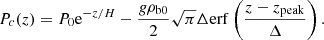$$ \begin{aligned} P_{c}(z) = P_{0} \mathrm{e}^{-z/H}-\frac{g \rho _{\mathrm{b0}}}{2}\sqrt{\pi } \Delta \mathrm{erf} \left(\frac{z-z_{\rm peak}}{\Delta }\right). \end{aligned} $$