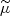 $ \widetilde{\mu} $
