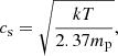 $$ \begin{aligned} c_{\rm s} = \sqrt{\frac{k T}{2.37 m_{\rm p}}}, \end{aligned} $$