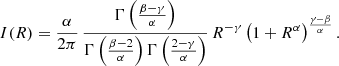 $$ \begin{aligned} I(R) = \frac{\alpha }{2\pi }\, \frac{\Gamma \left(\frac{\beta -\gamma }{\alpha }\right)}{\Gamma \left(\frac{\beta -2}{\alpha }\right) \Gamma \left(\frac{2-\gamma }{\alpha } \right)}\, R^{-\gamma } \left( 1+R^\alpha \right)^{\frac{\gamma -\beta }{\alpha }}. \end{aligned} $$