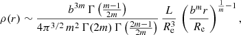 $$ \begin{aligned} \rho (r) \sim \frac{b^{3m}\,\Gamma \left(\frac{m-1}{2m}\right)}{4\pi ^{3/2}\, m^2\, \Gamma (2m)\,\Gamma \left(\frac{2m-1}{2m}\right)}\, \frac{L}{R_{\mathrm{e}}^3}\,\left(\frac{b^m r}{R_{\mathrm{e}}}\right)^{\frac{1}{m}-1}, \end{aligned} $$