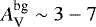 $A_{\textrm{V}}^{\textrm{bg}} \sim 3-7$
