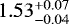 $1.53^{&#x002B;0.07}_{-0.04}$