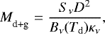 \begin{equation*}M_{\textsubscript{d&#x002B;g}}=\frac{S_{\nu}D^{2}}{B_{\nu}(T_{\mathrm{d}})\kappa_{\nu}}, \end{equation*}