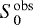 $S^{\mathrm{obs}}_0$