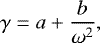 \begin{equation*}\gamma=a&#x002B;\frac{b}{\omega^2}, \end{equation*}