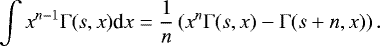 \begin{equation*} \int x^{n-1}\Gamma(s,x)\textrm{d}x=\frac{1}{n}\left(x^{n}\Gamma(s,x)-\Gamma(s&#x002B;n,x)\right). \end{equation*}