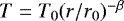 $T=T_{0}(r/r_{0})^{-\beta}$