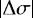 $\left| \Delta \sigma \right|$