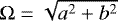 $\Omega = \sqrt{a^2 &#x002B; b^2}$
