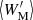 $ \left\langle W^\prime_\mathrm{M} \right\rangle $