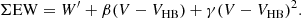 $$ \begin{aligned} \Sigma \mathrm{EW} = W^{\prime } + \beta (V - V_\mathrm{HB} ) + \gamma (V - V_\mathrm{HB} )^2. \end{aligned} $$