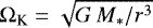$\Omega_{\textrm{K}} = \sqrt{G \, M_* / r^3}$