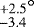 $\stackrel{&#x002B;2.5}{_{-3.4}}^{\circ}$