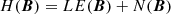 $$ \begin{aligned} H(\boldsymbol{B}) = LE(\boldsymbol{B}) + N(\boldsymbol{B}) \end{aligned} $$
