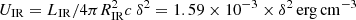 $ U_{\rm IR}= L_{\rm IR}/4 \pi R_{\rm IR}^2 c\:\delta^2= 1.59\times10^{-3}\times\delta^2\,{\rm erg\,cm^{-3}} $