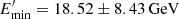 $ E^{\prime}_{\rm min}=18.52\pm8.43\,{\rm GeV} $