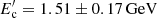 $ E^{\prime}_{\rm c}=1.51 \pm 0.17\,{\rm GeV} $