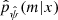 $ \hat p_{\hat \psi}(m|x) $