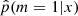 $ \hat p(m=1|x) $