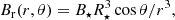 $$ \begin{aligned} B_{\rm r}(r,\theta )&= B_\star R_\star ^3 \cos \theta / r^3, \end{aligned} $$