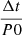 $ \frac{\Delta t}{P0} $