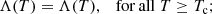 $$ \begin{aligned}&\Lambda (T) = \Lambda (T), \quad \mathrm {for}\,\mathrm {all} \;T \ge T_{\rm c};\end{aligned} $$