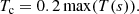 $$ \begin{aligned} T_{\rm c}=0.2 \,\mathrm{max} (T(s)). \end{aligned} $$