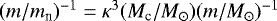 $(m/m_{\textrm{n}})^{-1}=\kappa^3 (M_{\textrm{c}}/M_{\odot}) (m/M_{\odot})^{-1}$