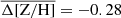 $ \overline{\Delta \mathrm{[Z/H]}} =-0.28 $