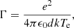 $$ \begin{aligned} \Gamma = \frac{e^2}{4\pi \epsilon _0 d kT_{\rm e}}, \end{aligned} $$
