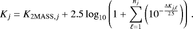 \begin{align*} K_j = K_{\mathrm{2MASS}, j} &#x002B; 2.5\log_{10}\left(1&#x002B;\sum_{\ell=1}^{n_j}\left(10^{-\frac{\Delta K_{j,\ell}}{2.5}}\right)\right)\,.\end{align*}